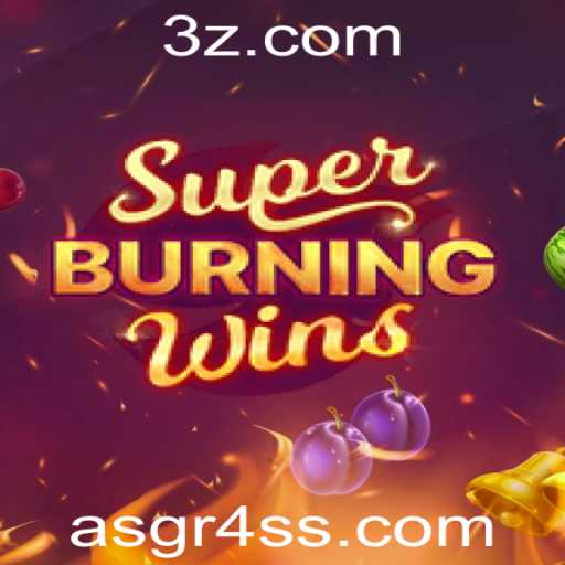 Descubra o Fascinante Mundo de SuperBurningWins